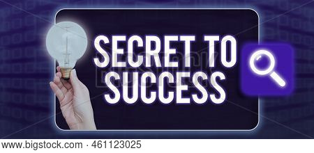 Conceptual Caption Secret To Successunexplained Attainment Of Fame Wealth Or Social Status. Business