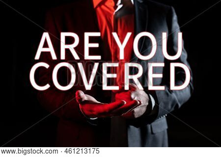 Conceptual Display Are You Coveredasking About How Medications Are Covered By Your Plan. Conceptual 
