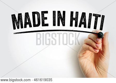 Made In Haiti Text With Marker, Concept Background