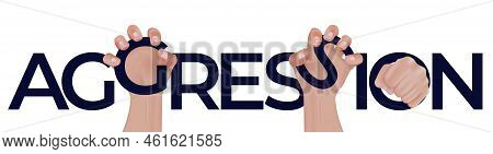 Hand Agression Realistic Text Composition Big Black Headline And Three Agressive Hand Gestures Vecto
