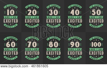 Happy Birthday Design Bundle. Retro Vintage Birthday Typography Bundle. I'm Turning 10, 20, 30, 40, 