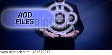 Text Caption Presenting Add Files. Word Written On To Put More Information To A Certain Person, Thin