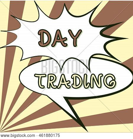 Conceptual Caption Day Trading. Word Written On Securities Specifically Buying And Selling Financial