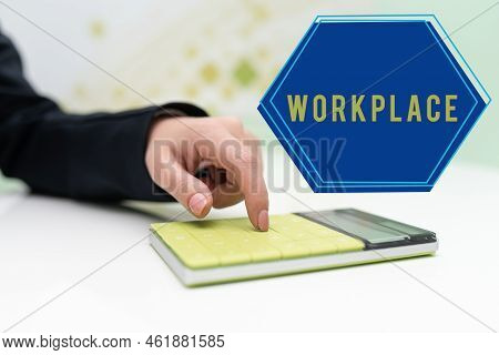 Inspiration Showing Sign Workplace. Word For Area Where You Can Find Busy Showing Doing Their Job Or
