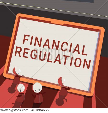 Conceptual Caption Financial Regulation. Business Idea Aim To Maintain The Integrity Of Finance Syst