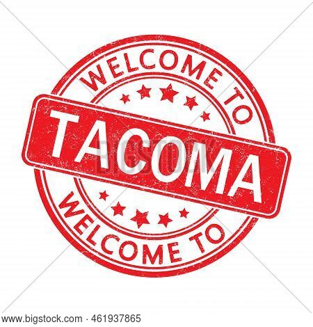 Welcome To Tacoma. Impression Of A Round Stamp With A Scuff. Flat Style