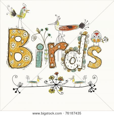 Cute cartoon birds in vector with text made in bright colors.