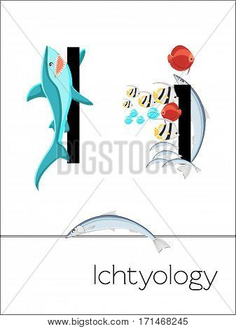 Flash card letter I is for Ichtyology. Science alphabet for kids. Puzzle ABC flash cards series. Cartoon vector illustration in flat style.