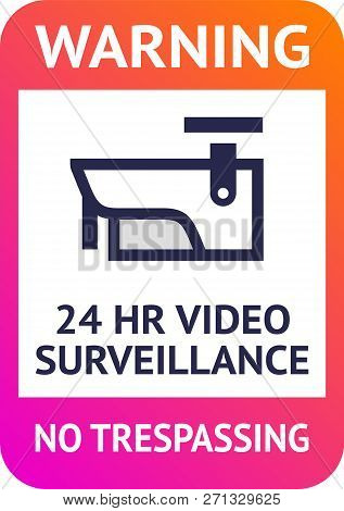 Video Surveillance 24hr, Cctv Poster For Print