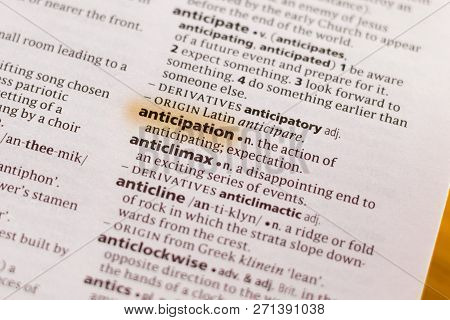 The Word Or Phrase Anticipation In A Dictionary Highlighted With Marker.
