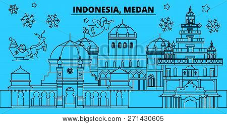 Indonesia, Medan Winter Holidays Skyline. Merry Christmas, Happy New Year Decorated Banner With Sant