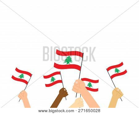 Vector Illustration Hands Holding Lebanon Flags On White Background