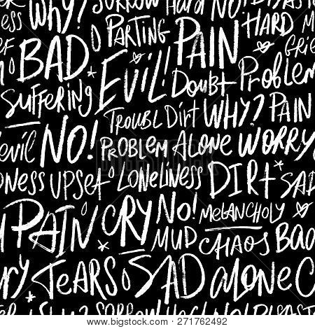 Vector Seamless Pattern With The Bad Words Pain, Dirt, Upset, Angry, Evil, Tears And Others. Handwri