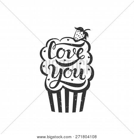 Hand Drawn Love You Typography Lettering Poster, Isolated. Vector Picture For Greeting Cards, Valent