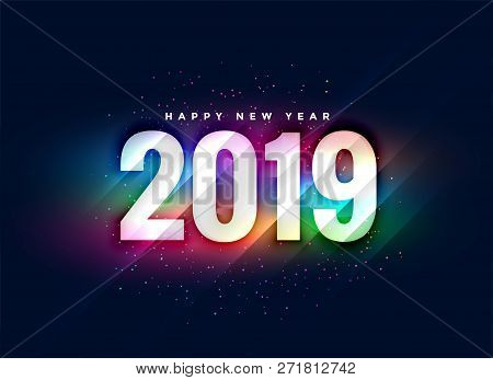 2019 Colorful Shiny New Year Background Vector Illustration