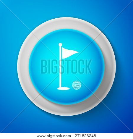 White Golf Ball And Hole With Flag Icon Isolated On Blue Background. Golf Course. Ball And Flagstick