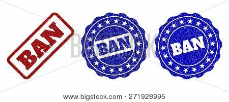 Ban Grunge Stamp Seals In Red And Blue Colors. Vector Ban Marks With Grunge Style. Graphic Elements 
