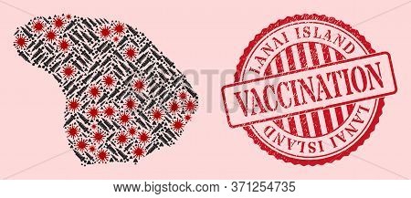 Vector Mosaic Lanai Island Map Of Flu Virus, Vaccination Icons, And Red Grunge Vaccination Seal Stam