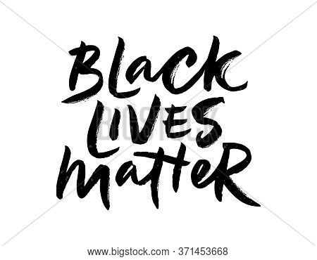 Brush Lettering Of Black Lives Matter. Hand Drawn Calligraphy For Blm Protest, Anti-racist Advocacy.