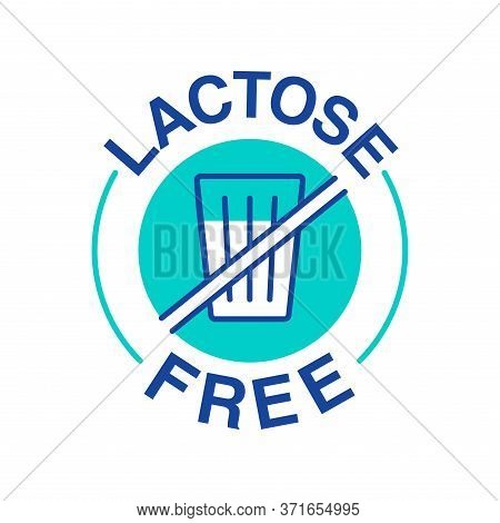 Lactose Free Stamp - Crossed Out Milk Glass - For Diet Food Specifying The Product Composition - Iso