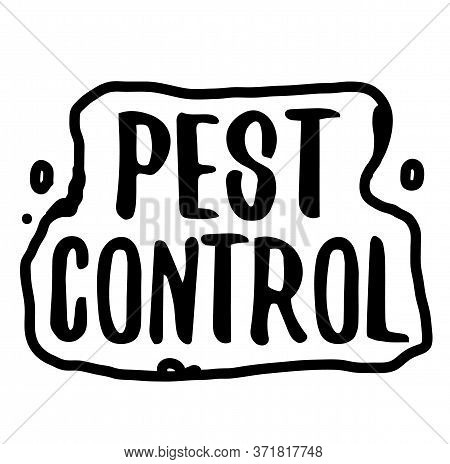 Pest Control Sign On White Background. Sticker, Stamp