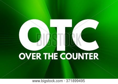 Otc - Over The Counter Acronym, Medical Concept Background