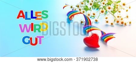 Text Alles Wird Gut In German Means Everything Will Be Well In English. Heart And Rainbow Ribbon. Pu