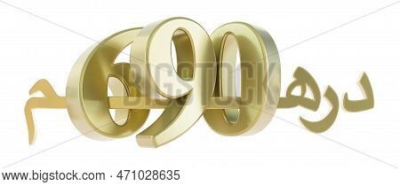 Gold Six Hundred Ninety Dirahms, United Arab Emirates Dirham, Moroccan Dirham, 690 Dh