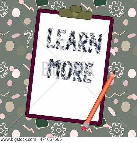 Handwriting Text Learn More. Word For Deepen Knowledge Of The Thing You Want To Do Or New Skill