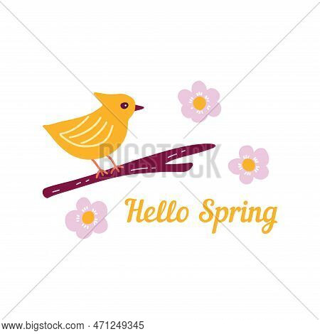 Cute Yellow Bird Is Sitting On Branch With Chamomile, Daisies. Text Hello Spring. Colorful Vector Is