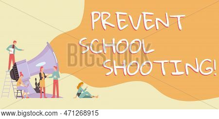 Inspiration Showing Sign Prevent School Shooting. Business Showcase Actions Committed To Terminate U