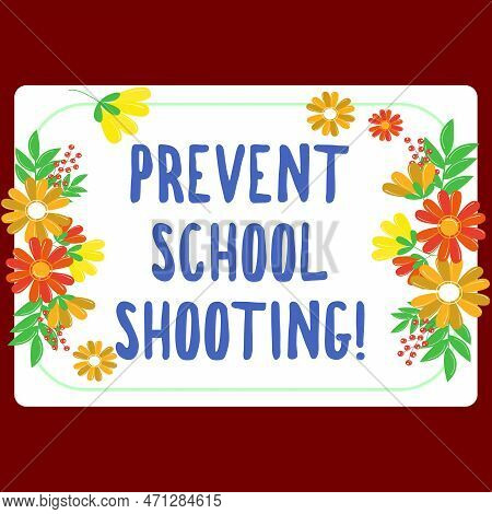 Text Caption Presenting Prevent School Shooting. Concept Meaning Actions Committed To Terminate Use 
