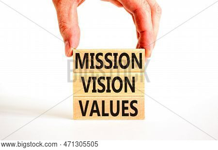 Mission Vision Values Symbol. Concept Words Mission Vision Values On Wooden Blocks On A Beautiful Wh