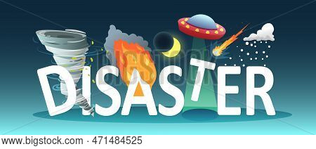 Natural Disaster Composition With Text Combined With Doodle Style Images Of Natural Calamities On Gr