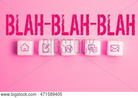Inspiration Showing Sign Blah Blah Blah. Business Showcase Talking Too Much False Information Gossip
