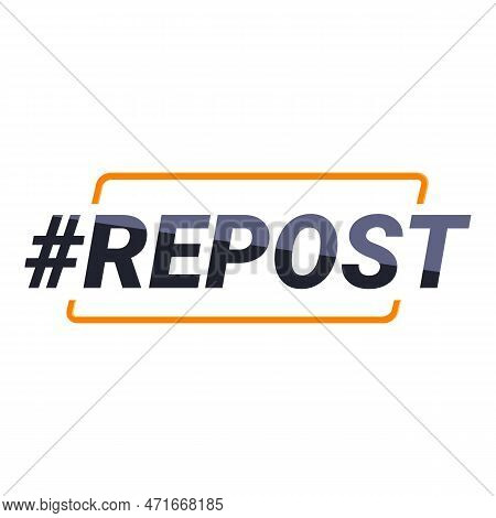 Repost Hashtag Icon. Cartoon Of Repost Hashtag Icon For Web Design Isolated On White Background