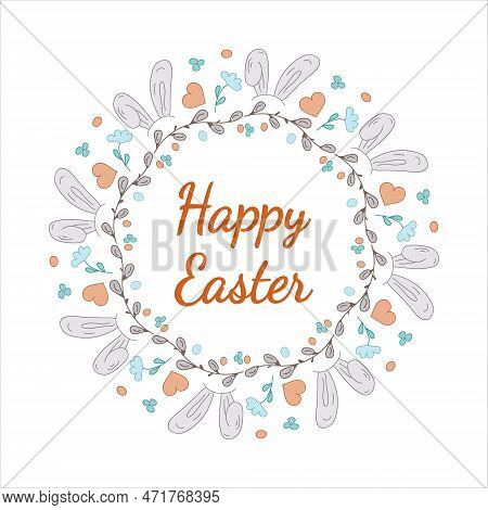 Easter Wreath. Rabbit Ears, Flowers, Heart, Willow Buds. Doodle Vector Illustration. Happy Easter.