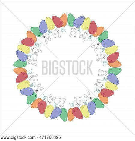 Easter Wreath. Rabbit, Colored Eggs. Doodle Vector Illustration. Happy Easter. Design For Card, Bunn