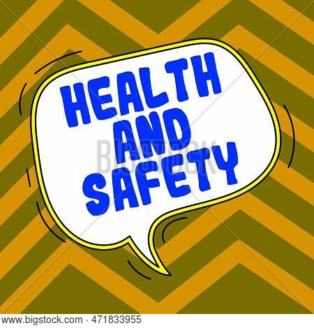 Handwriting Text Health And Safety. Word For Taking The Appropriate Steps To Protect Yourself From H