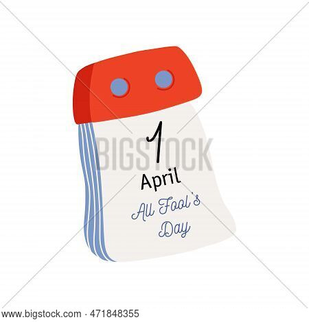 Tear-off Calendar. Calendar Page With All Fool's Day Date. April 1. Flat Style Hand Drawn Vector Ico