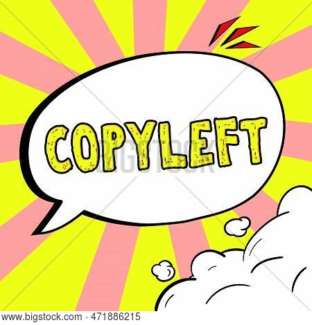 Writing Displaying Text Copyleft. Business Showcase The Right To Freely Use, Modify, Copy, And Share