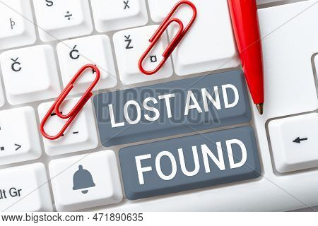 Text Caption Presenting Lost And Found. Word For Place Where You Can Find Forgotten Things Search Se