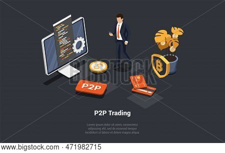 P2p, Peer To Peer Online Platform For Exchanging Cryptocurrency, Financial Technology Concept. Busin