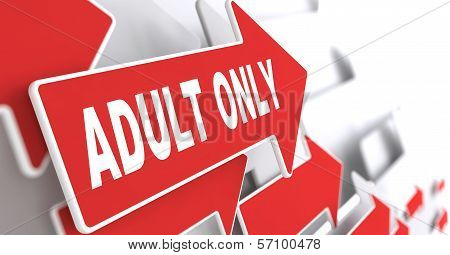 Adult Only Concept on Red Arrow.
