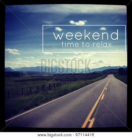 Inspirational Typographic Quote - Weekend