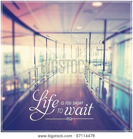 Inspirational Typographic Quote - Life