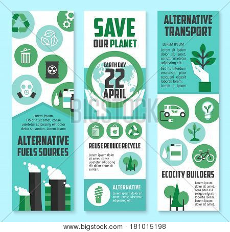 Earth Day, save planet banner. Ecology protection and nature conservation concept of green energy, eco transport, alternative fuel sources flyers design with recycle, tree, plant, electric car icons