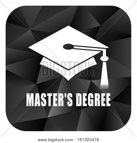 Masters degree black color web modern brillant design square internet icon on white background.