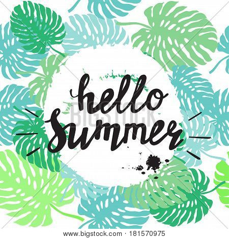 calligraphy lettering hello summer with leaves monstera
