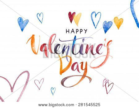 Happy Valentine's Day Card. Watercolor Hand Drawn Brush Pen Lettering And Hearts On Background. Desi